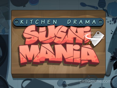 Kitchen Drama_ Sushi Mania